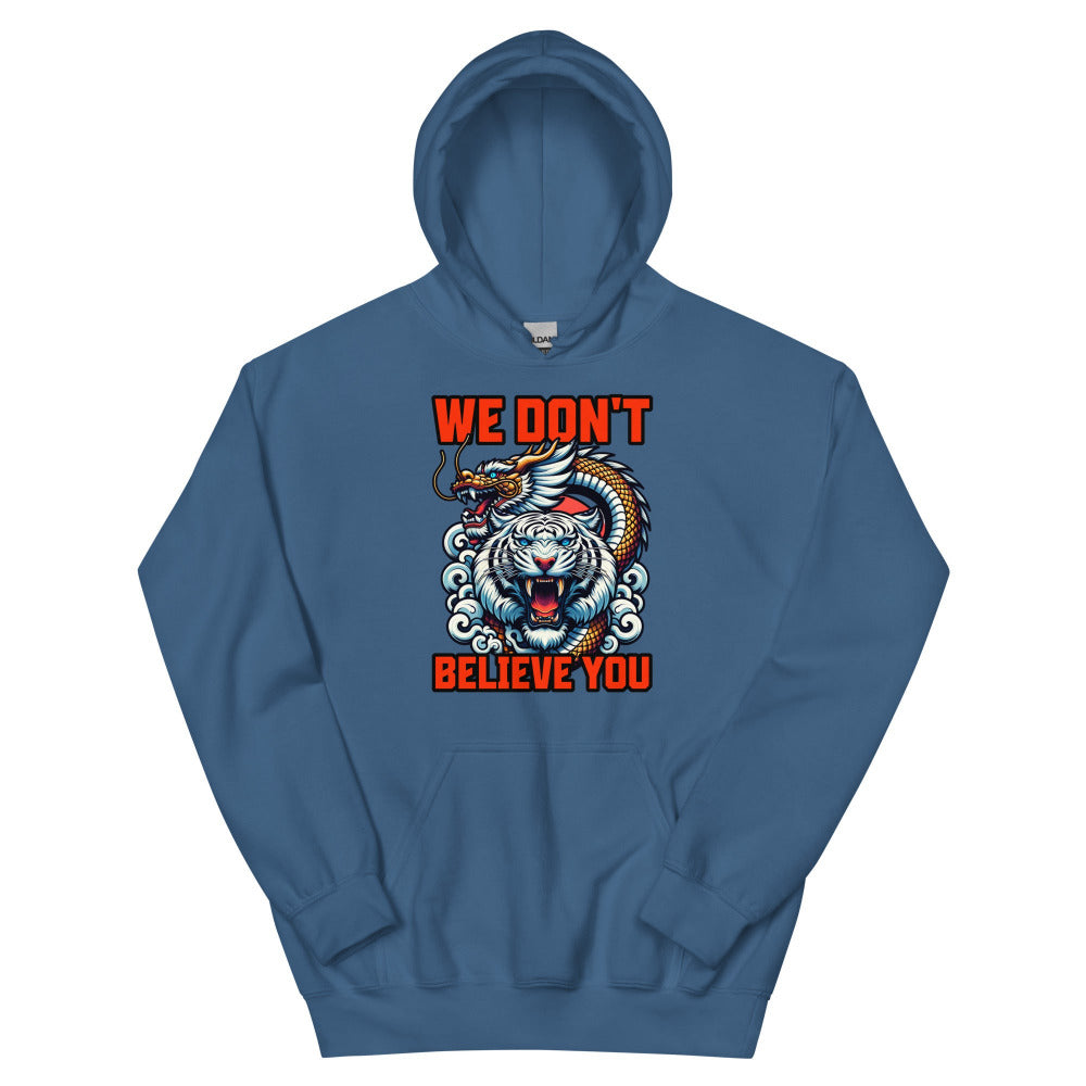 We Don't Believe You Hoodie - Indigo Blue Color - https://ascensionemporium.net